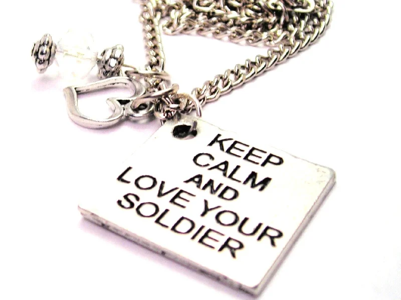 women's necklaces Valentine's Day gift -Keep Calm And Love Your Soldier Necklace with Small Heart