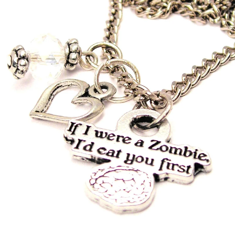 women's necklaces moon and sun -If I Were A Zombie Id Eat You First Necklace with Small Heart