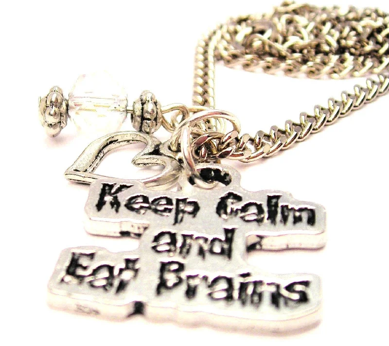 women's necklaces delicate and dainty -Keep Calm And Eat Brains Necklace with Small Heart