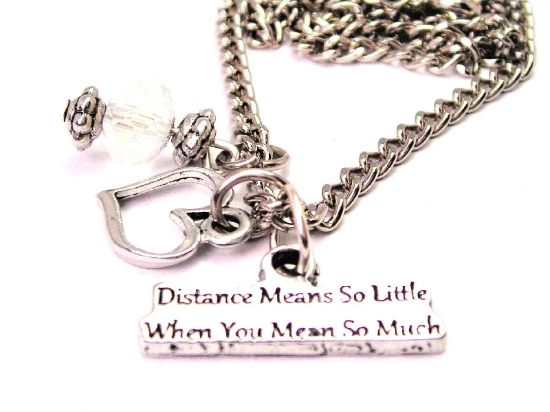 women's necklaces trendy look -Distance Means So Little When You Mean So Much Necklace with Small Heart