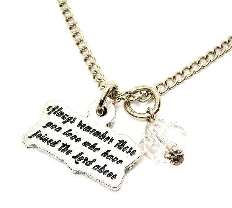 women's necklaces flower pendant -Always Remember Those You Love Who Have Joined The Lord Above Necklace