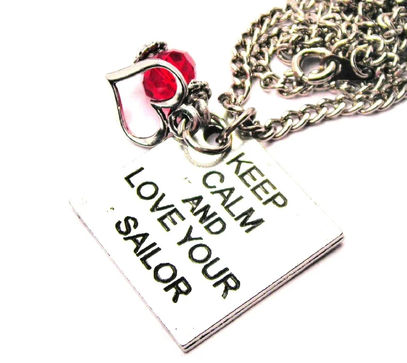 women's necklaces anniversary necklace -Keep Calm And Love Your Sailor Necklace with Small Heart